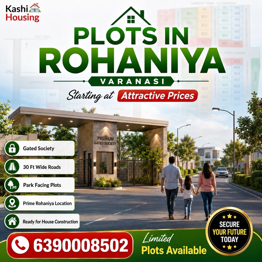 Plots in Rohaniya Varanasi — Gated Society, VDA Approved, Attractive Prices | Kashi Housing
